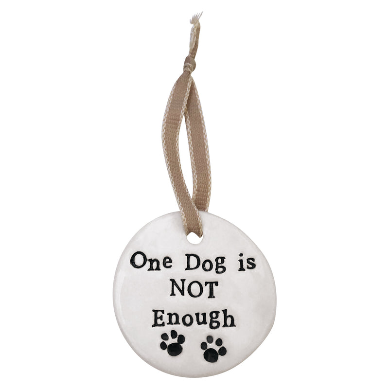 One Dog Is Not Enough Handmade Ceramic Gift