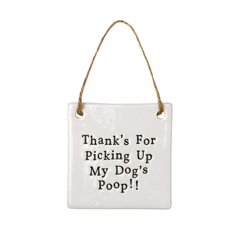 Thank's For Picking Up My Dogs Poop Handmade Ceramic Gift